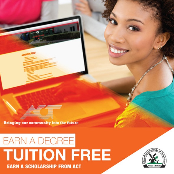 Antigua News: Earn a Degree, Tuition Free with an ACT Scholarship